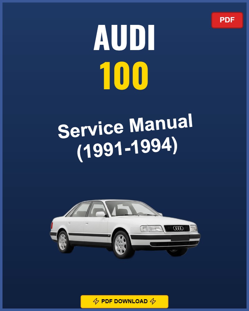 Audi 100 1991-1994 Service Repair Workshop Manual | 1991 1992 1993 1994