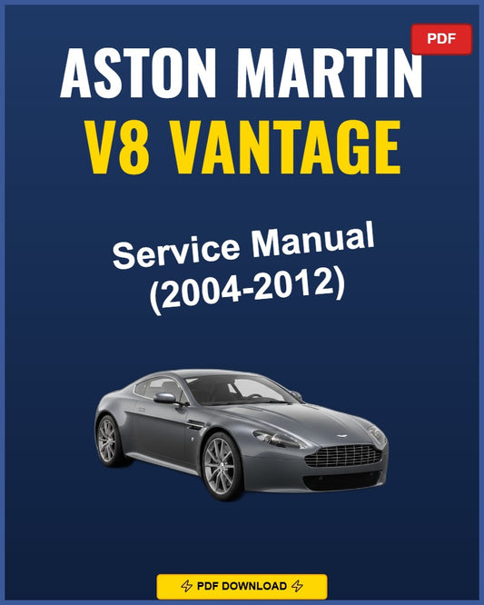 Aston Martin V8 Vantage 2004-2012 Service Repair Workshop Manual | 2004 2005 2006