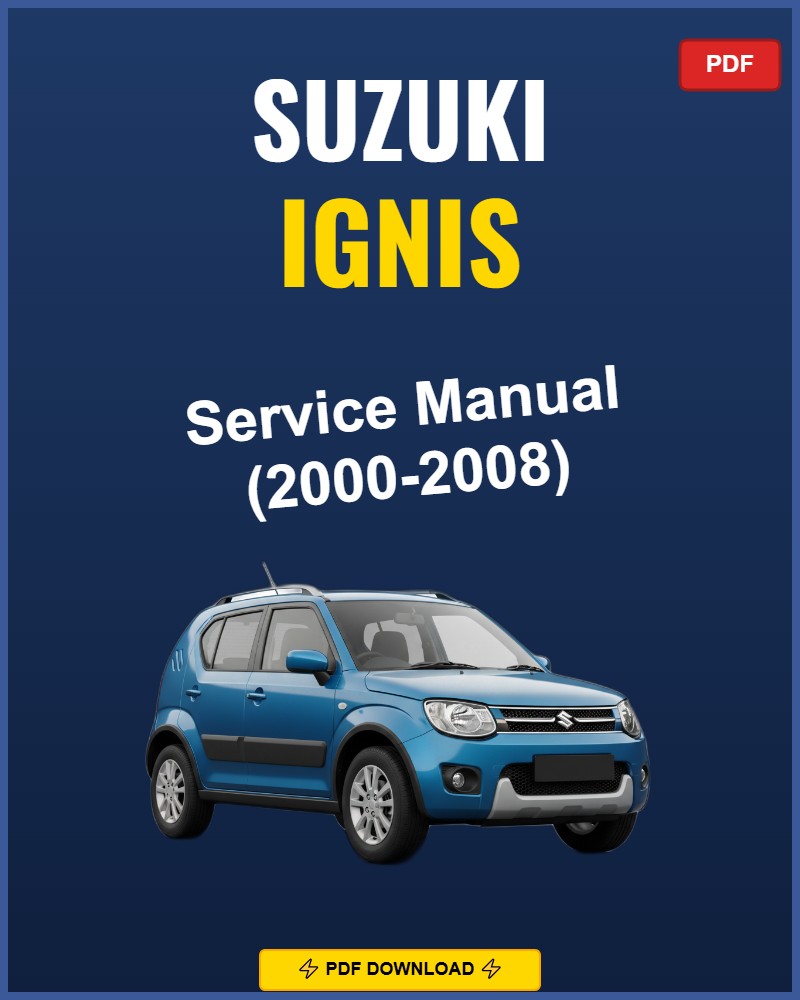 Suzuki Ignis 2000-2008 Service Repair Workshop Manual | 2000 2001 2002 2003 2004