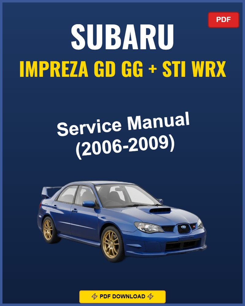 Subaru Impreza Gd Gg Sti Wrx 2006 Service Repair Workshop Manual | 2006