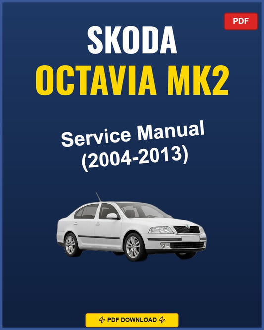 Skoda Octavia Mk2 2004-2013 Service Repair Workshop Manual | 2004 2005 2006 2007 200