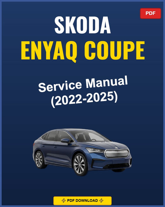 Skoda Enyaq Coupe 2022-2025 Service Repair Workshop Manual | 2022 2023 2024 2025
