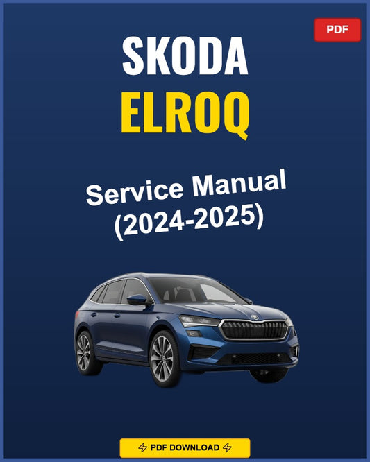 Skoda Elroq 2024-2025 Service Repair Workshop Manual | 2024 2025