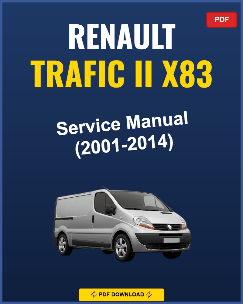 Renault Trafic II X83 2001-2014 Service Repair Workshop Manual | 2001 2002 2003 2004