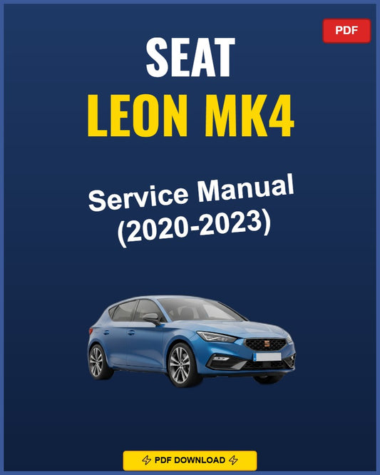 Seat Leon Mk4 2020-2023 Service Repair Workshop Manual | 2020 2021 2022 2023