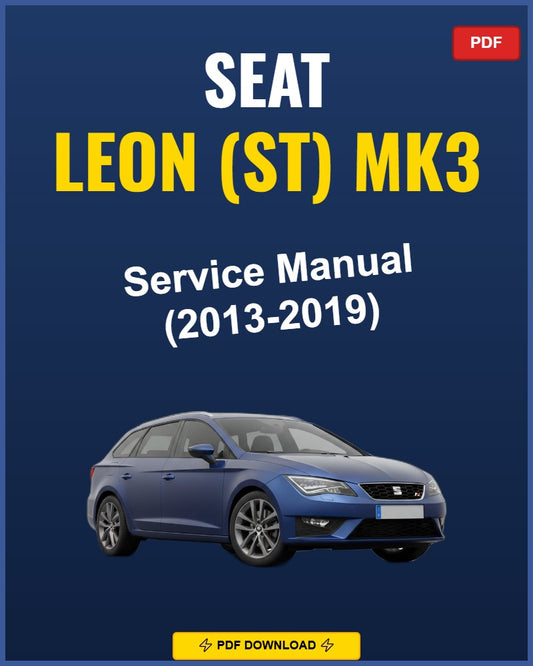 Seat Leon (ST) Mk3 2013-2019 Service Repair Workshop Manual | 2013 2014 2015 2016