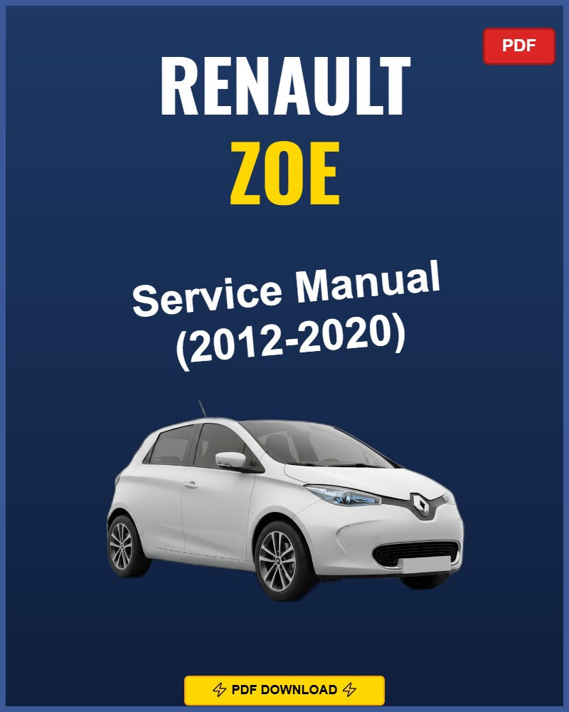 Renault Zoe 2012-2020 Service Repair Workshop Manual | 2012 2013 2014 2015 2016 2017