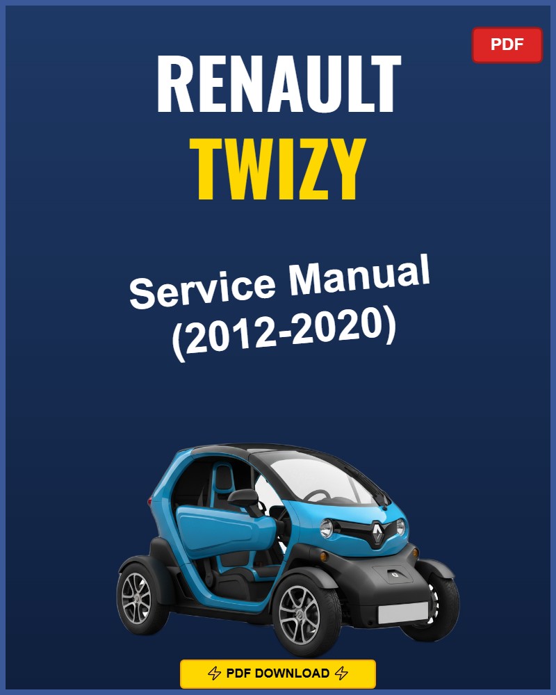 Renault Twizy 2012-2020 Service Repair Workshop Manual | 2012 2013 2014 2015 2016
