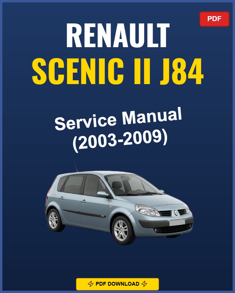 Renault Scenic Ii J84 2003-2009 Service Repair Workshop Manual | 2003 2004 2005 2006