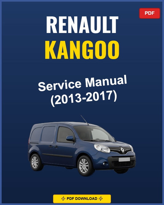 Renault Kangoo 2013-2017 Service Repair Workshop Manual | 2013 2014 2015 2016