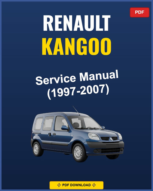 Renault Kangoo 1997-2007 Service Repair Workshop Manual | 1997 1998 1999 2000 2001