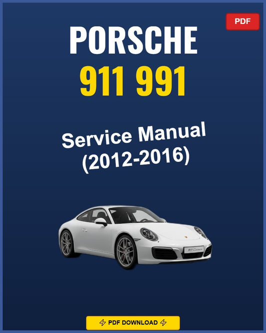 Porsche 911 991 2012-2016 Service Repair Workshop Manual | 2012 2013 2014 2015 2016