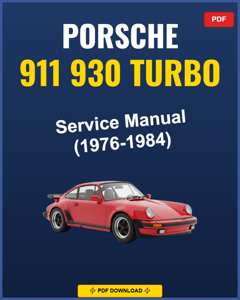 Porsche 911 930 Turbo 1976-1984 Service Repair Workshop Manual | 1976 1977 1978 1979