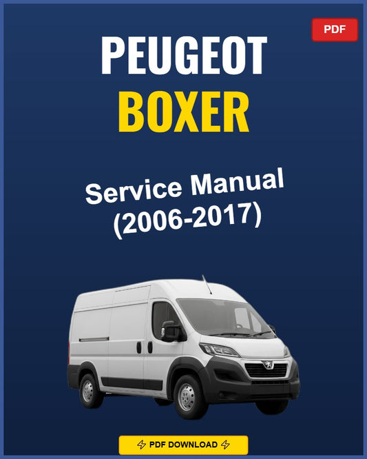 Peugeot Boxer 2006-2017 Service Repair Workshop Manual | 2006 2007 2008 2009 2010