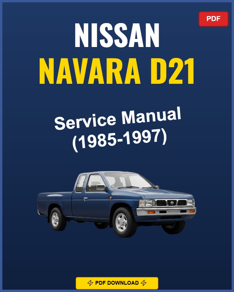 Nissan Navara D21 1985-1997 Service Repair Workshop Manual | 1985 1986 1987 1988