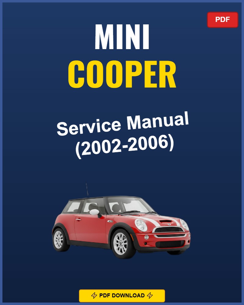 Mini Cooper 2002-2006 Service Repair Workshop Manual | 2002 2003 2004 2005 2006