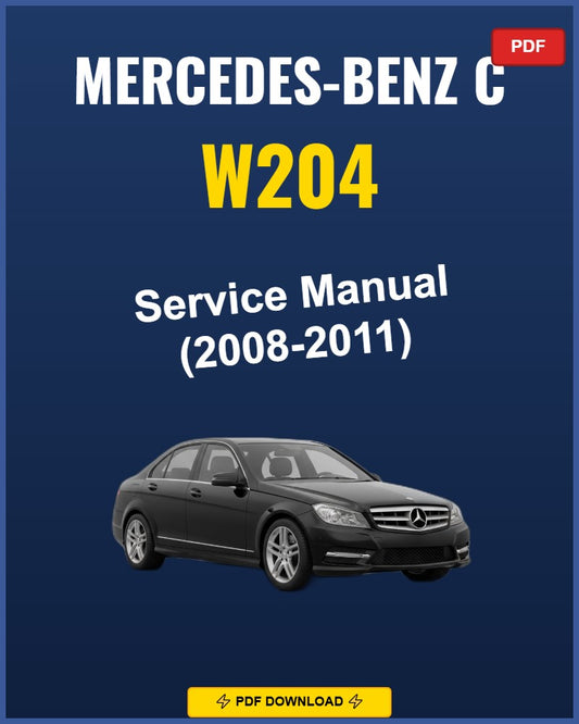 Mercedes-Benz C W204 2008-2011 Service Repair Workshop Manual | 2008 2009 2010