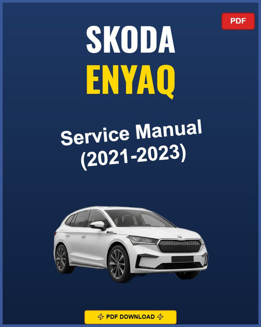 Skoda Enyaq 2021-2023 Service Repair Workshop Manual | 2021 2022 2023