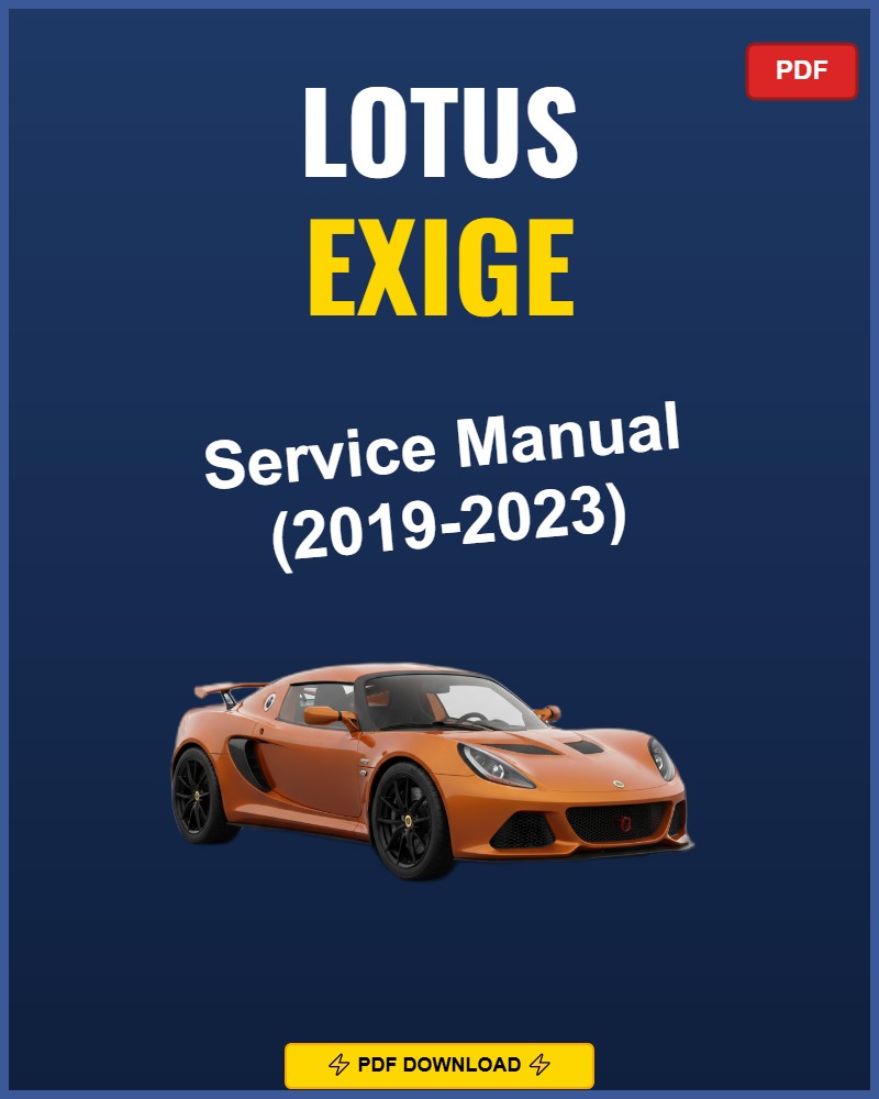 Lotus Exige 2019-2023 Service Repair Workshop Manual | 2019 2020 2021 2022 2023