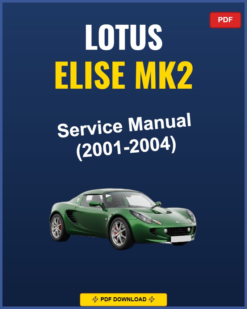 Lotus Elise Mk2 2001 Service Repair Workshop Manual | 2001
