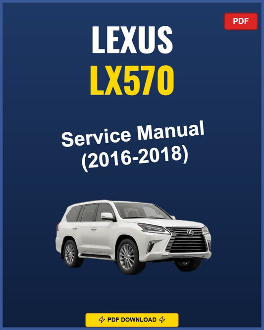 Lexus Lx570 2016-2018 Service Repair Workshop Manual | 2016 2017 2018