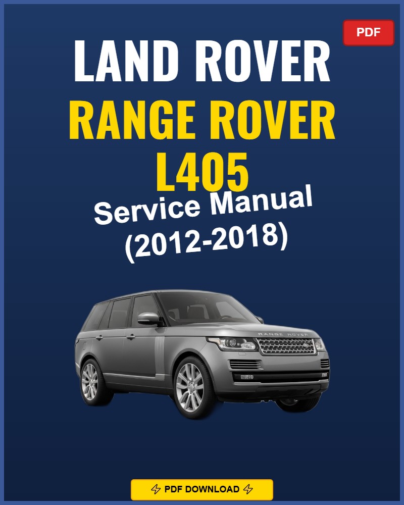 Land Rover Range Rover L405 2012-2018 Service Repair Workshop Manual | 2012 2013 201