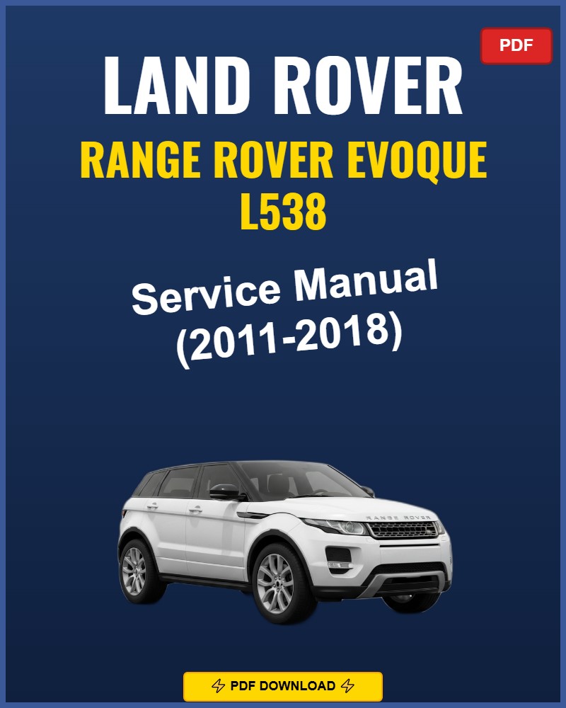 Land Rover Range Rover Evoque 2011-2018 Service Repair Workshop Manual | 2011 2012 2