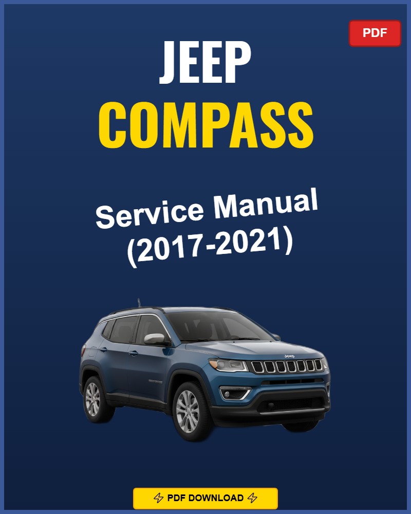 Jeep Compass 2017-2021 Service Repair Workshop Manual | 2017 2018 2019 2020 2021