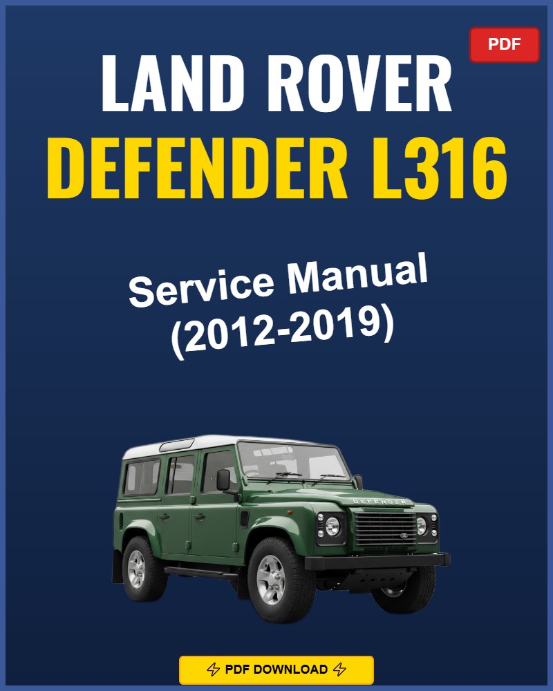 Land Rover Defender 2012-2019 Service Repair Workshop Manual | 2012 2013 2014 2015