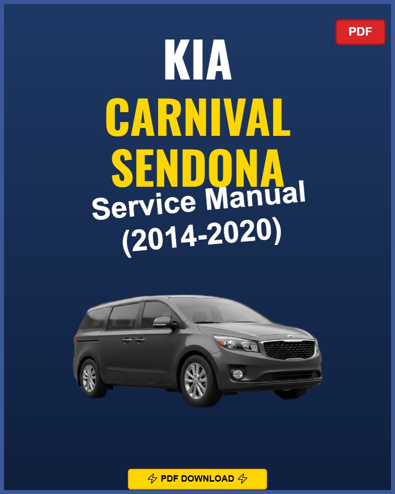 Kia Carnival Sendona 2014-2020 Service Repair Workshop Manual | 2014 2015 2016