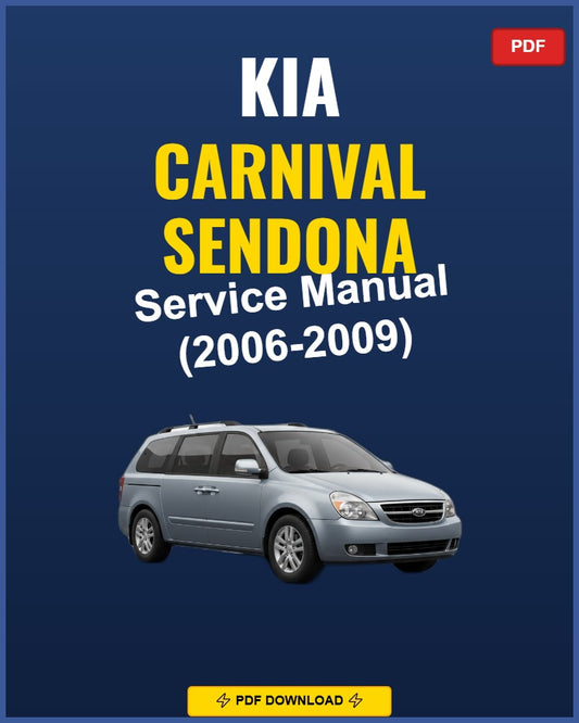 Kia Carnival Sendona 2006-2009 Service Repair Workshop Manual | 2006 2007 2008 2009