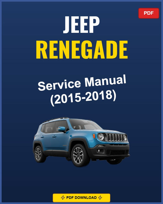 Jeep Renegade 2015-2018 Service Repair Workshop Manual | 2015 2016 2017 2018