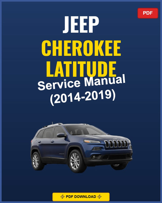 Jeep Cherokee Latitude 2014-2019 Service Repair Workshop Manual | 2014 2015 2016 201