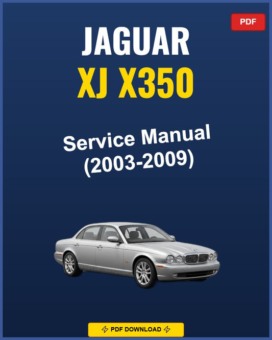 Jaguar Xj X350 2003-2009 Service Repair Workshop Manual | 2003 2004 2005 2006 2007 2