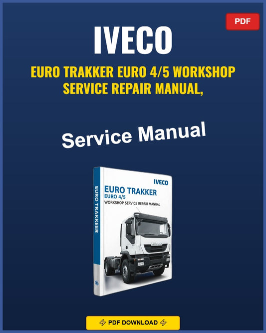 Iveco Euro Trakker 2005-2014 Service Repair Workshop Manual | 2005 2006 2007 2008