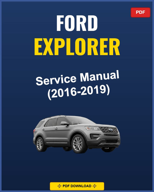 Ford Explorer 2016-2019 Service Repair Workshop Manual | 2016 2017 2018 2019