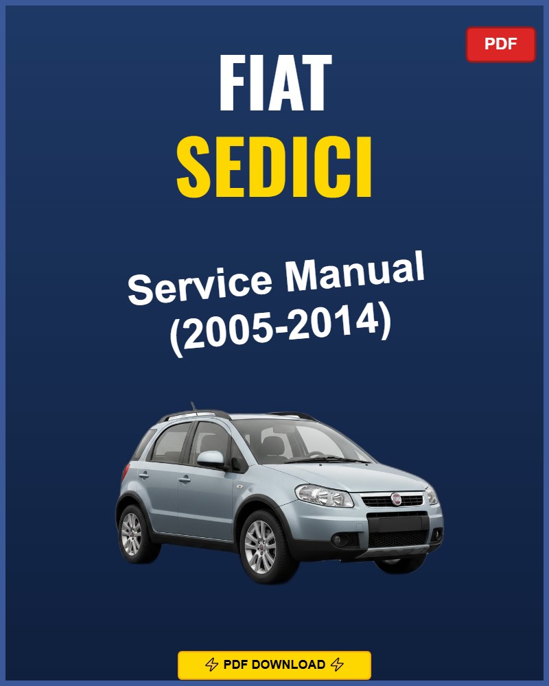 Fiat Sedici 2005-2014 Service Repair Workshop Manual | 2005 2006 2007 2008 2009