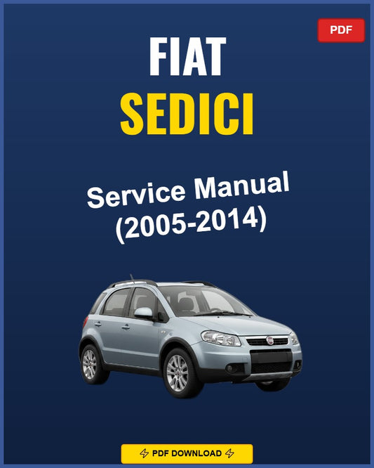 Fiat Sedici 2005-2014 Service Repair Workshop Manual | 2005 2006 2007 2008 2009