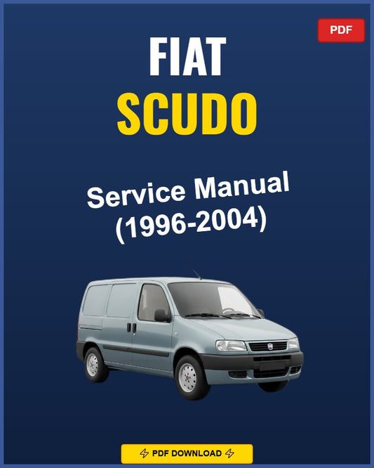 Fiat Scudo 1996-2004 Service Repair Workshop Manual | 1996 1997 1998 1999 2000