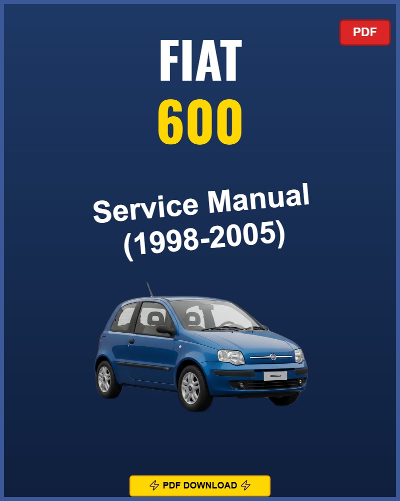 Fiat 600 1998-2005 Service Repair Workshop Manual | 1998 1999 2000 2001 2002 2003
