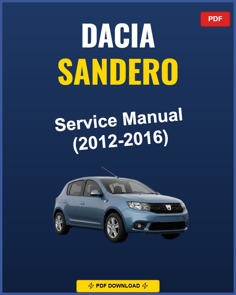 Dacia Sandero 2012-2016 Service Repair Workshop Manual | 2012 2013 2014 2015 2016
