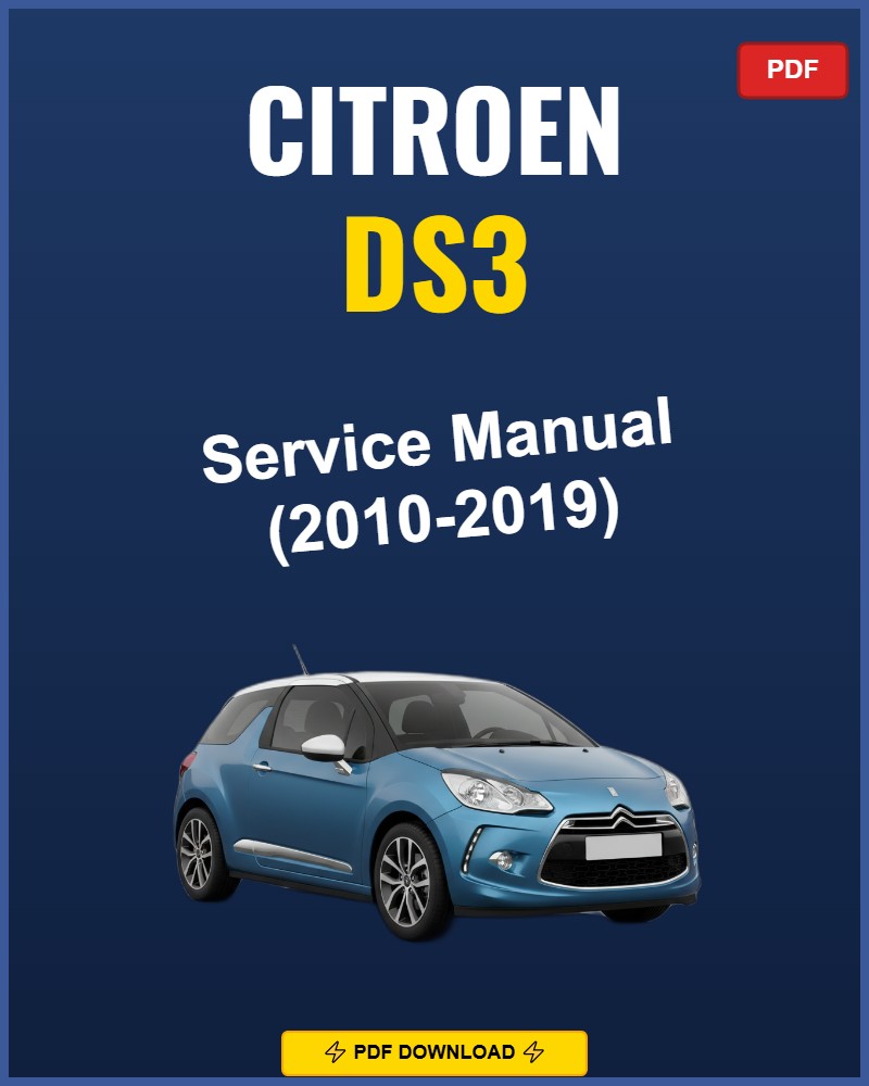 Citroen Ds3 2010-2019 Service Repair Workshop Manual | 2010 2011 2012 2013 2014