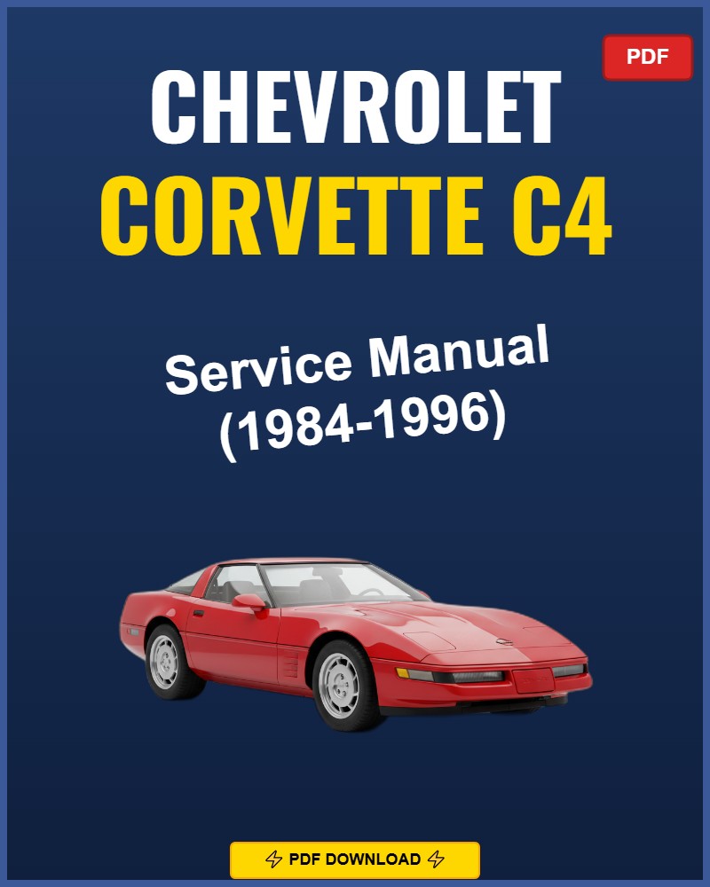 Chevrolet Corvette C4 1984-1996 Service Repair Workshop Manual | 1984 1985 1986 1987