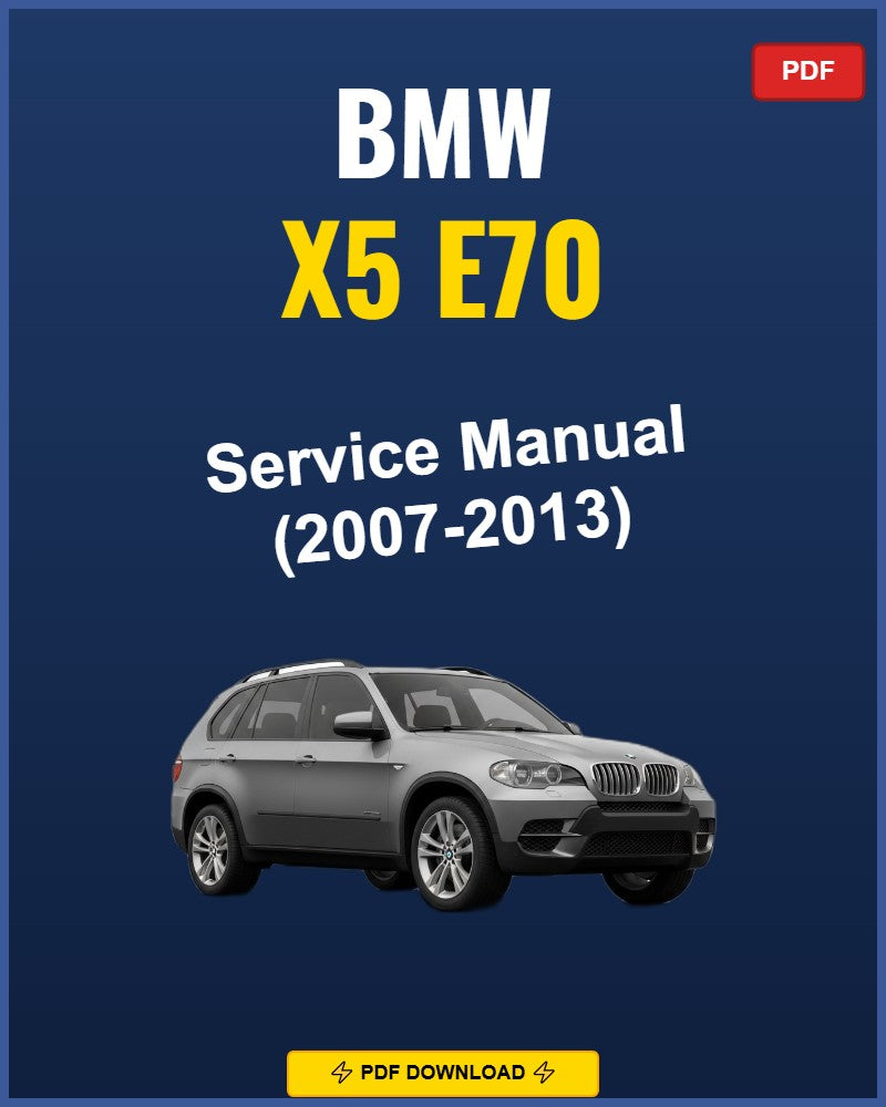 BMW X5 E70 2007-2013 Service Repair Workshop Manual | 2007 2008 2009 2010 2011 2012