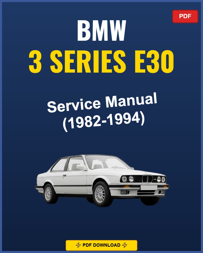 Bmw 3 Series E30 1982-1994 Service Repair Workshop Manual | 1982 1983 1984 1985 1986