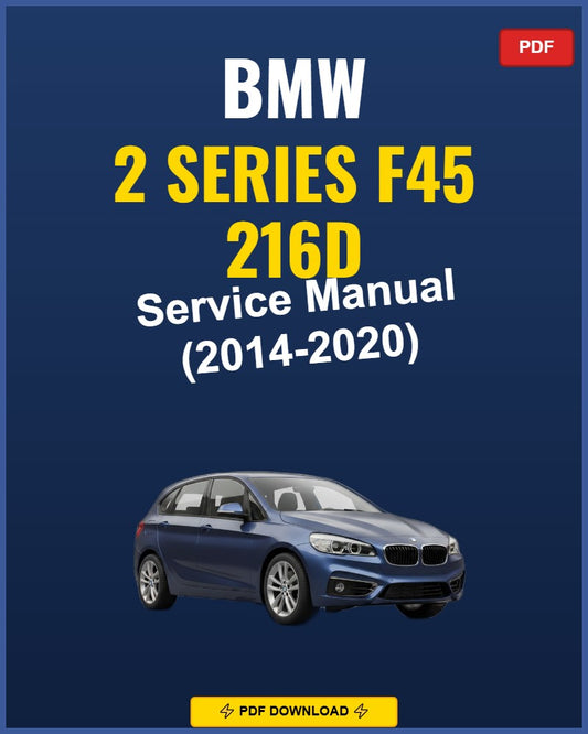 BMW 2 Series F45 216D 2014-2020 Service Repair Workshop Manual | 2014 2015 2016 2017