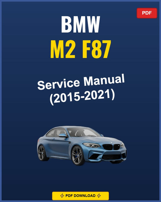 Bmw M2 F87 2015-2021 Service Repair Workshop Manual | 2015 2016 2017 2018 2019 2020