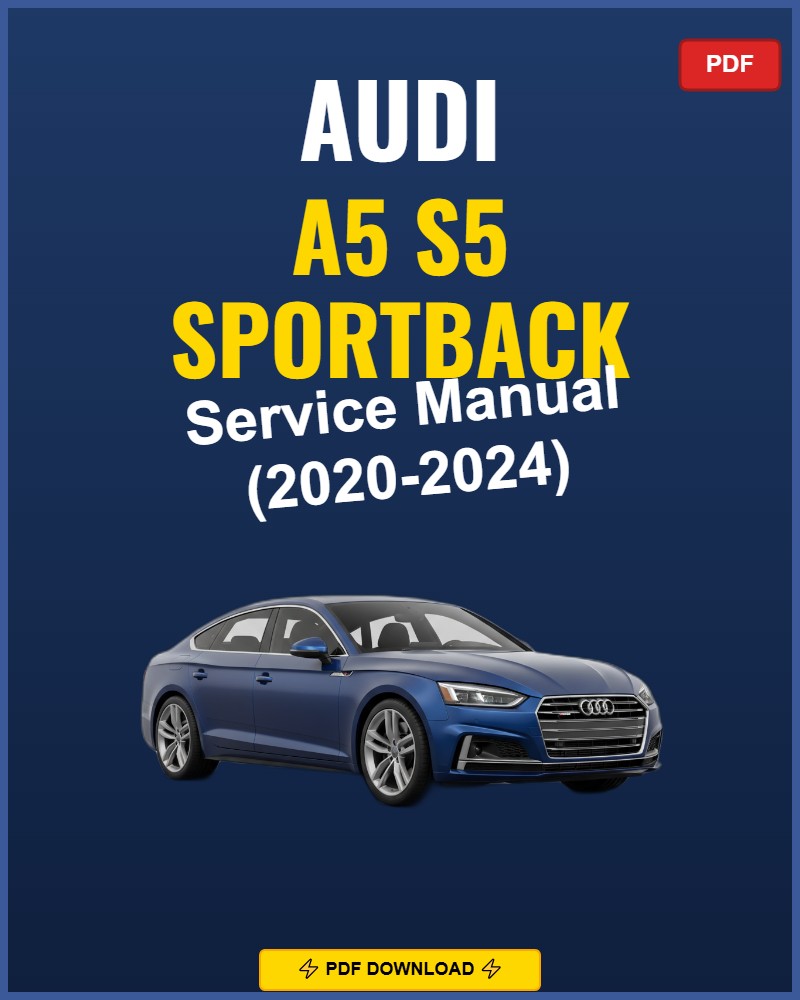 Audi A5 S5 Sportback 2020-2024 Service Repair Workshop Manual | 2020 2021 2022