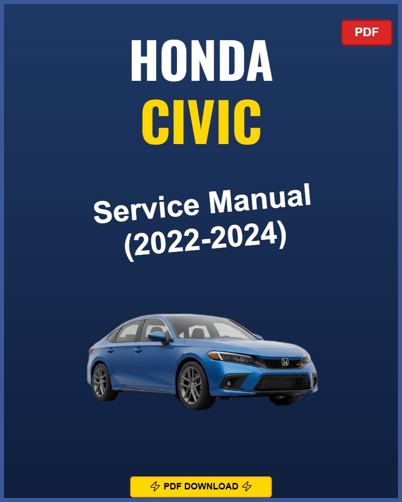 Honda Civic 2022-2024 Service Repair Workshop Manual | 2022 2023 2024