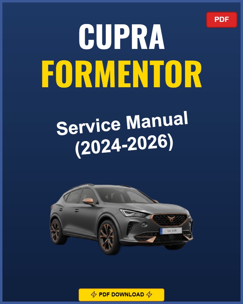 Cupra Formentor 2024-2026 Service Repair Workshop Manual | 2024 2025 2026